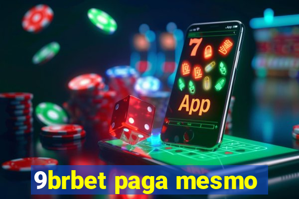 9brbet paga mesmo