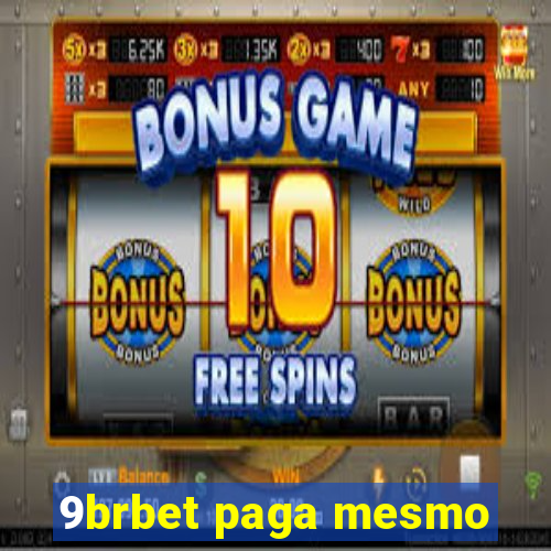 9brbet paga mesmo