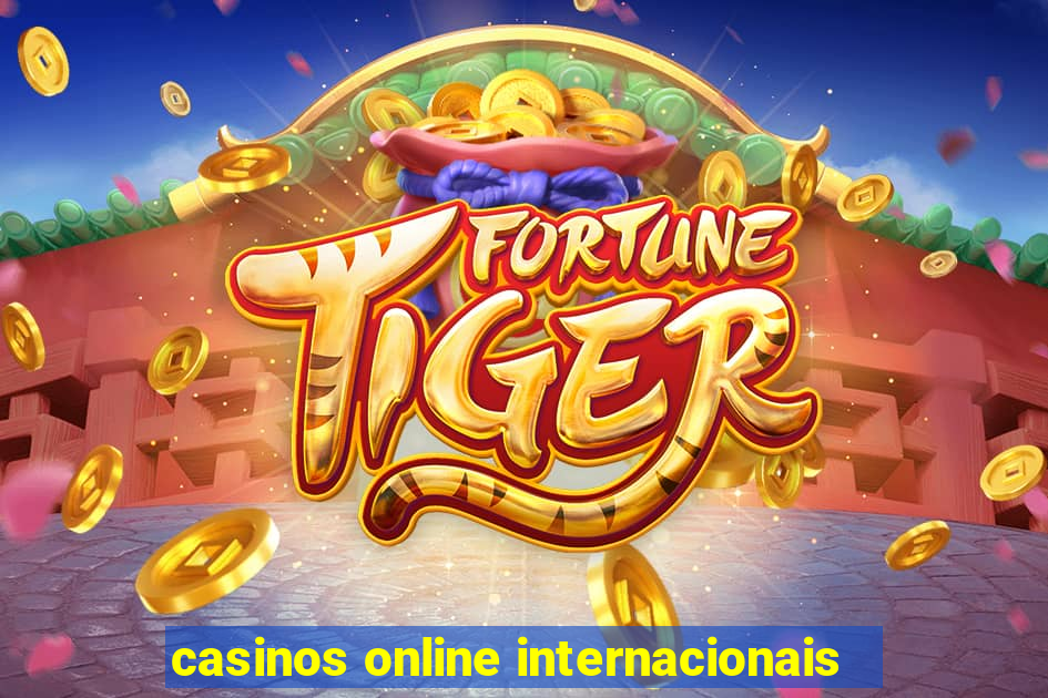 casinos online internacionais