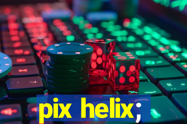 pix helix;