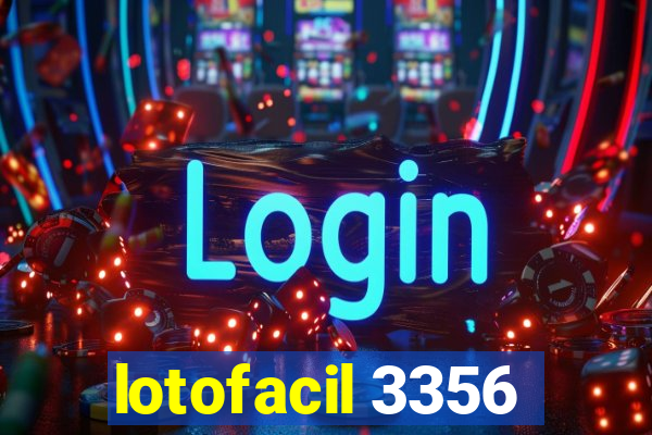 lotofacil 3356