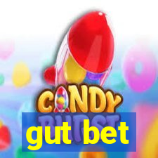 gut bet