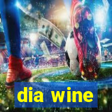 dia wine