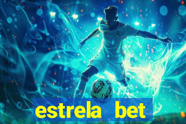 estrela bet download pc