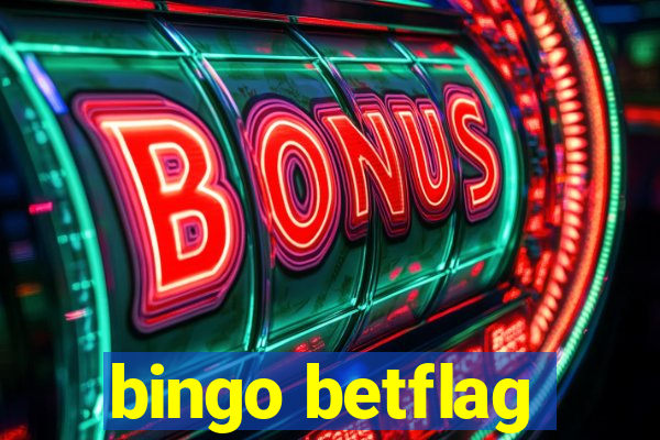 bingo betflag