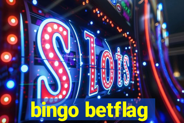 bingo betflag