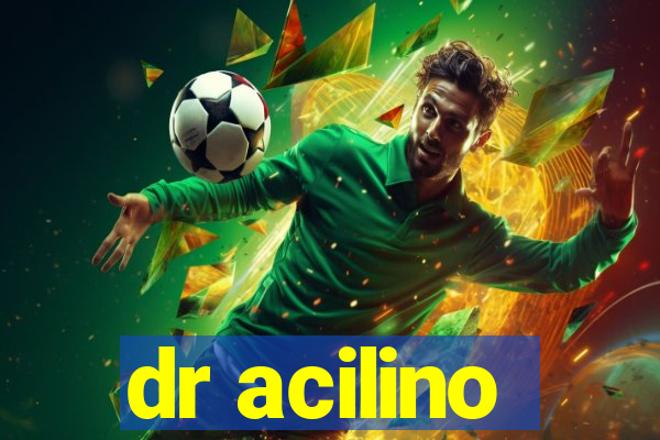 dr acilino