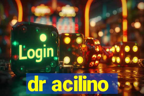 dr acilino