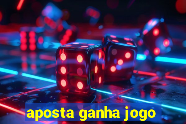 aposta ganha jogo