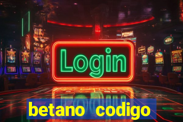 betano codigo promocional 5€