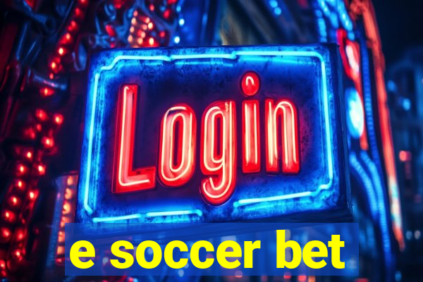 e soccer bet