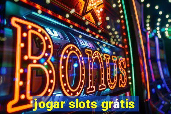 jogar slots grátis