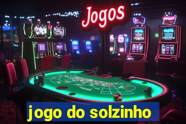 jogo do solzinho