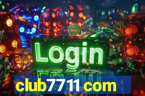 club7711 com