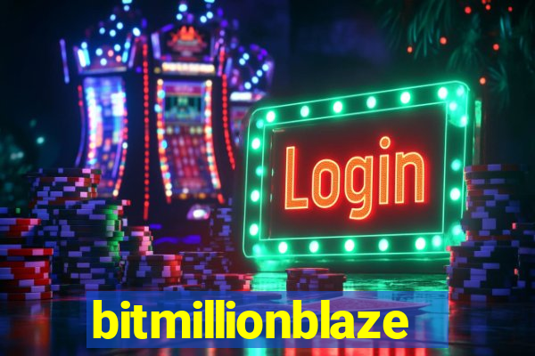 bitmillionblaze