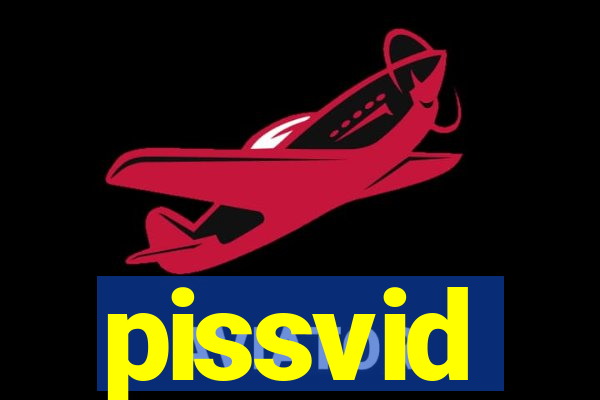 pissvid