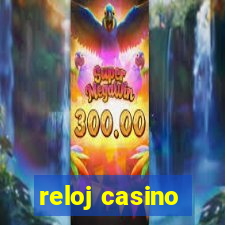 reloj casino