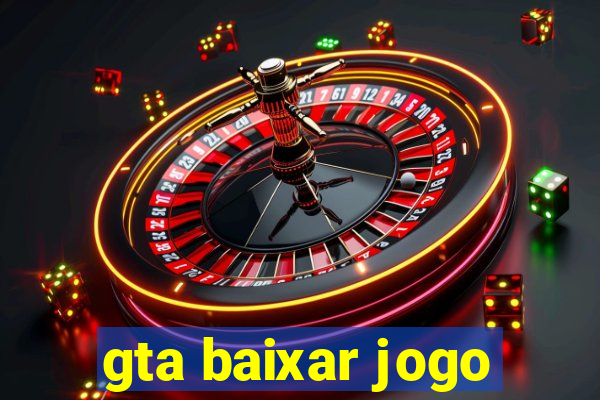 gta baixar jogo