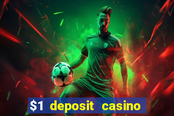 $1 deposit casino nz real money