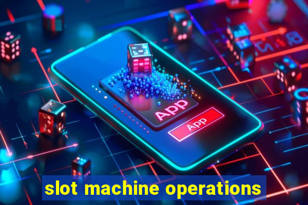 slot machine operations