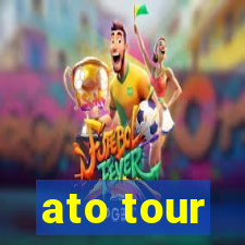 ato tour