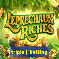 triple j betting