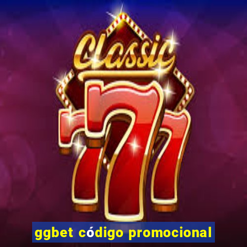 ggbet código promocional