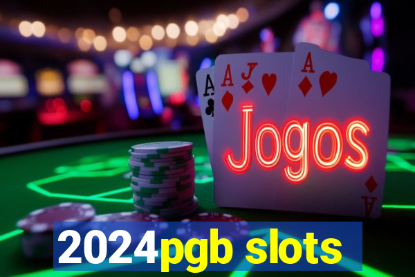 2024pgb slots