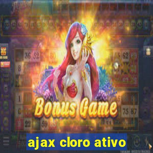 ajax cloro ativo