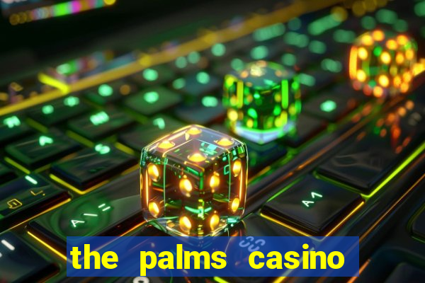 the palms casino resort las vegas