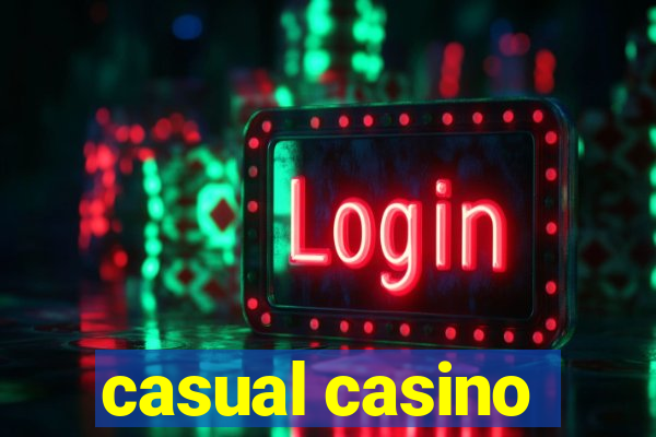 casual casino