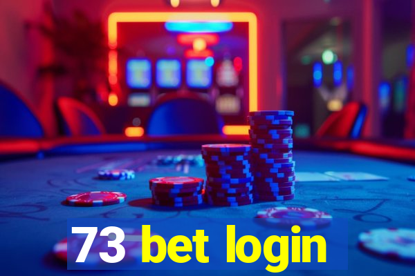 73 bet login