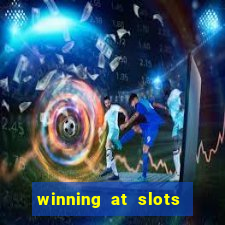 winning at slots in a casino