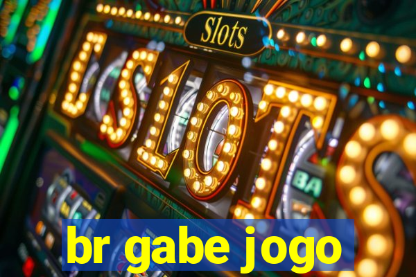 br gabe jogo