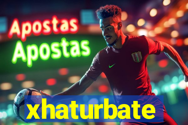 xhaturbate