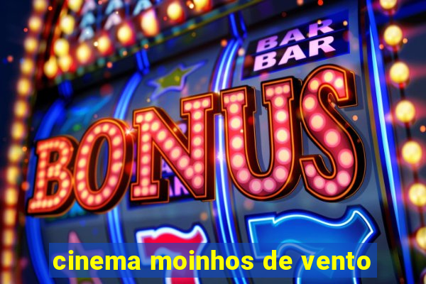 cinema moinhos de vento