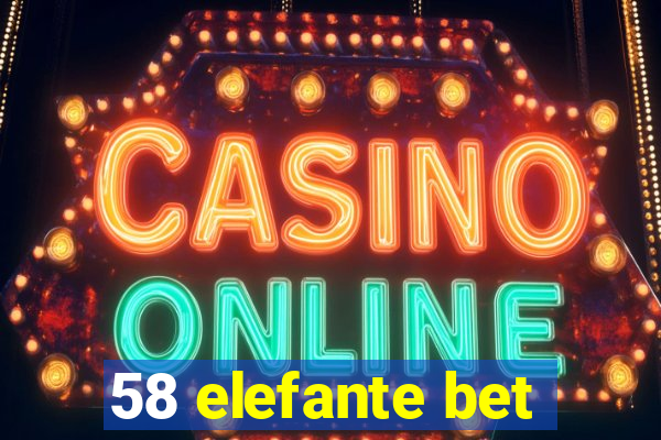 58 elefante bet