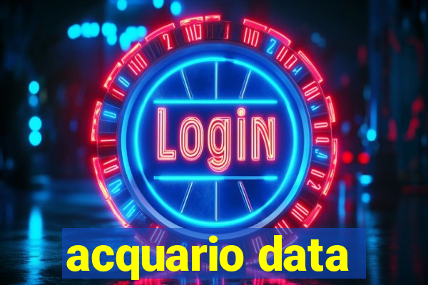 acquario data