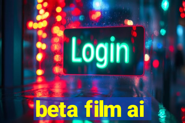 beta film ai