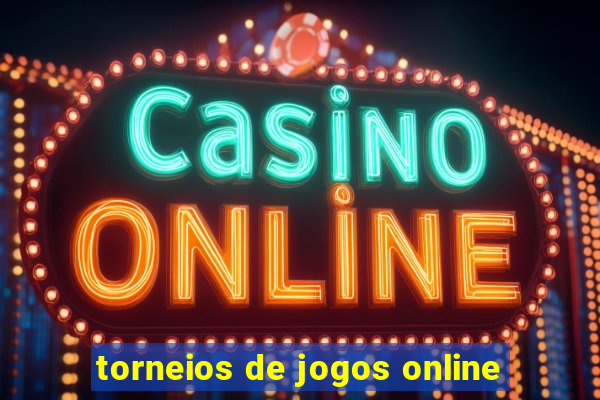 torneios de jogos online