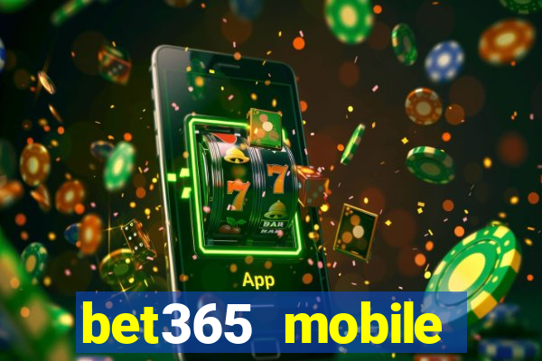 bet365 mobile casino login