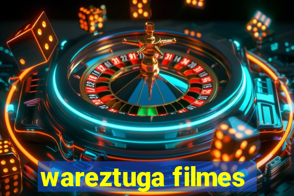 wareztuga filmes