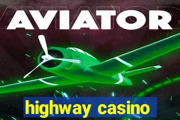 highway casino