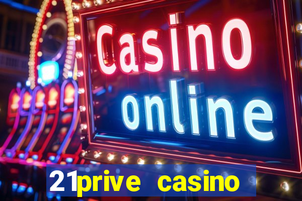 21prive casino bonus codes