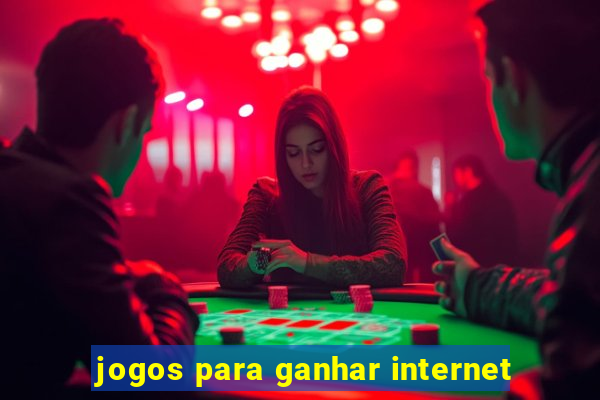 jogos para ganhar internet