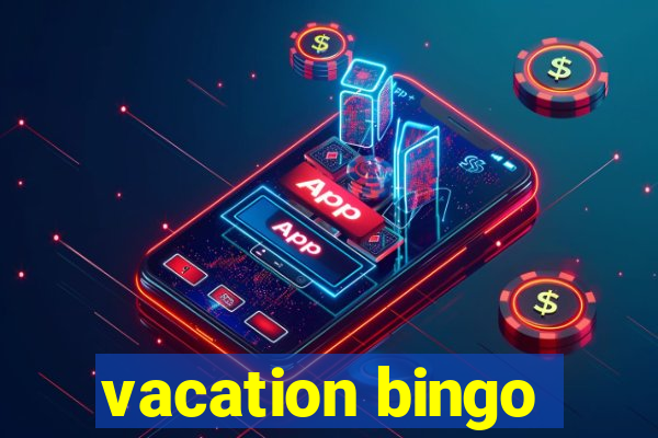 vacation bingo