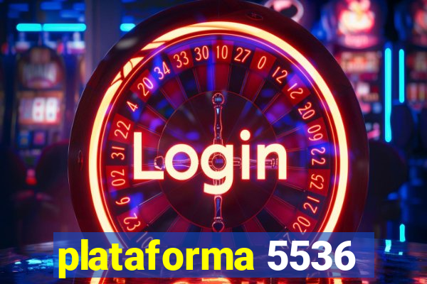 plataforma 5536