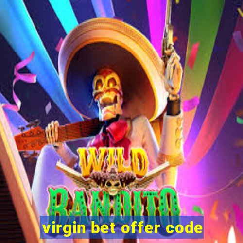 virgin bet offer code