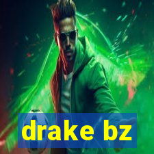 drake bz