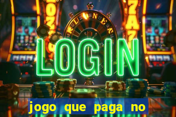 jogo que paga no pix sem depositar nada